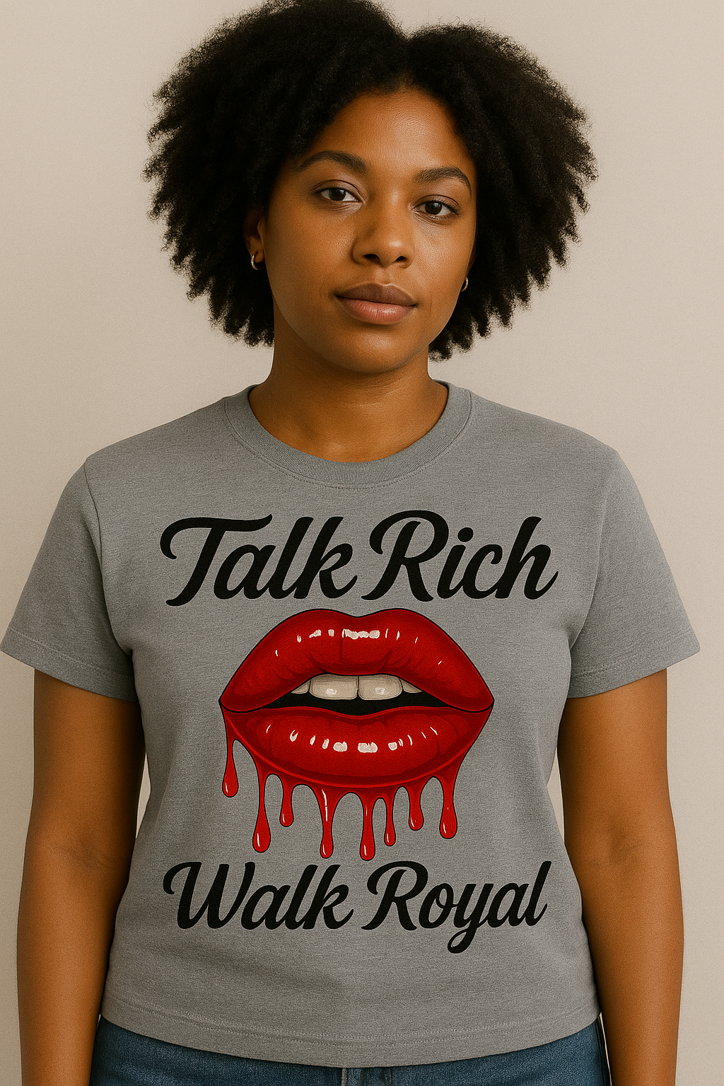 Talk rich walk royal (ROSA)