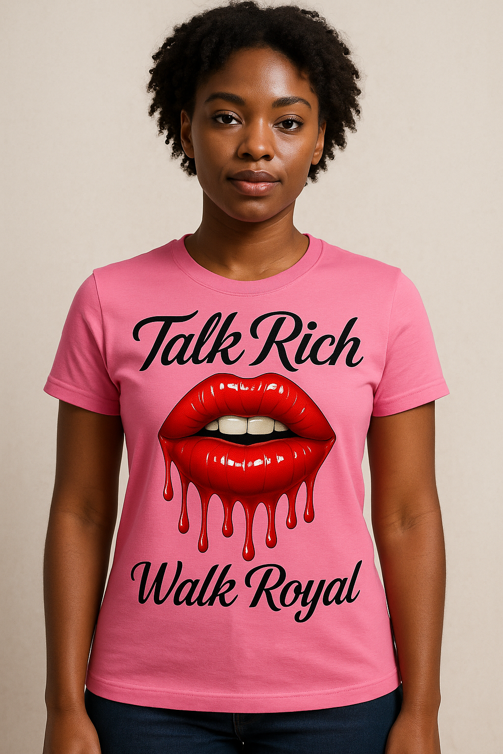 Talk rich walk royal (ROSA)