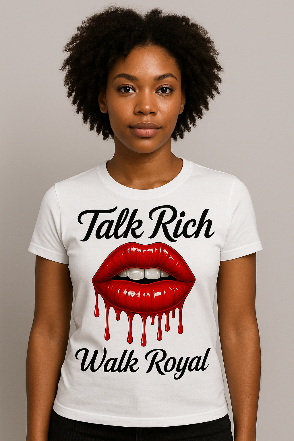 Talk rich walk royal (ROSA)